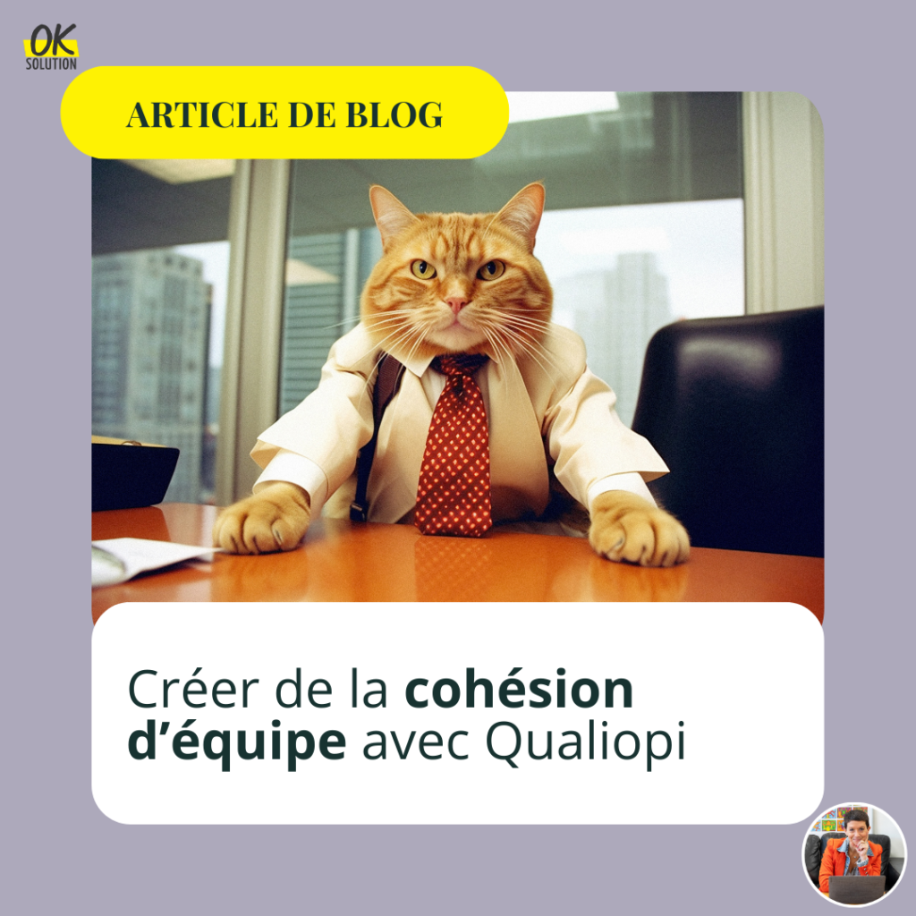cohésion d'équipe autour de qualiopi ok solution blog